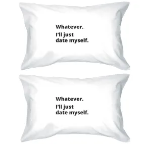 Date Myself Witty Saying Pillow Case Funny Gift Idea For Friends